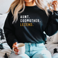 AUNT GODMOTHER LEGEND Sweatshirt