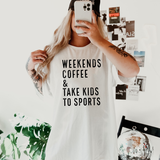 Weekends, Coffee, Sports Tee