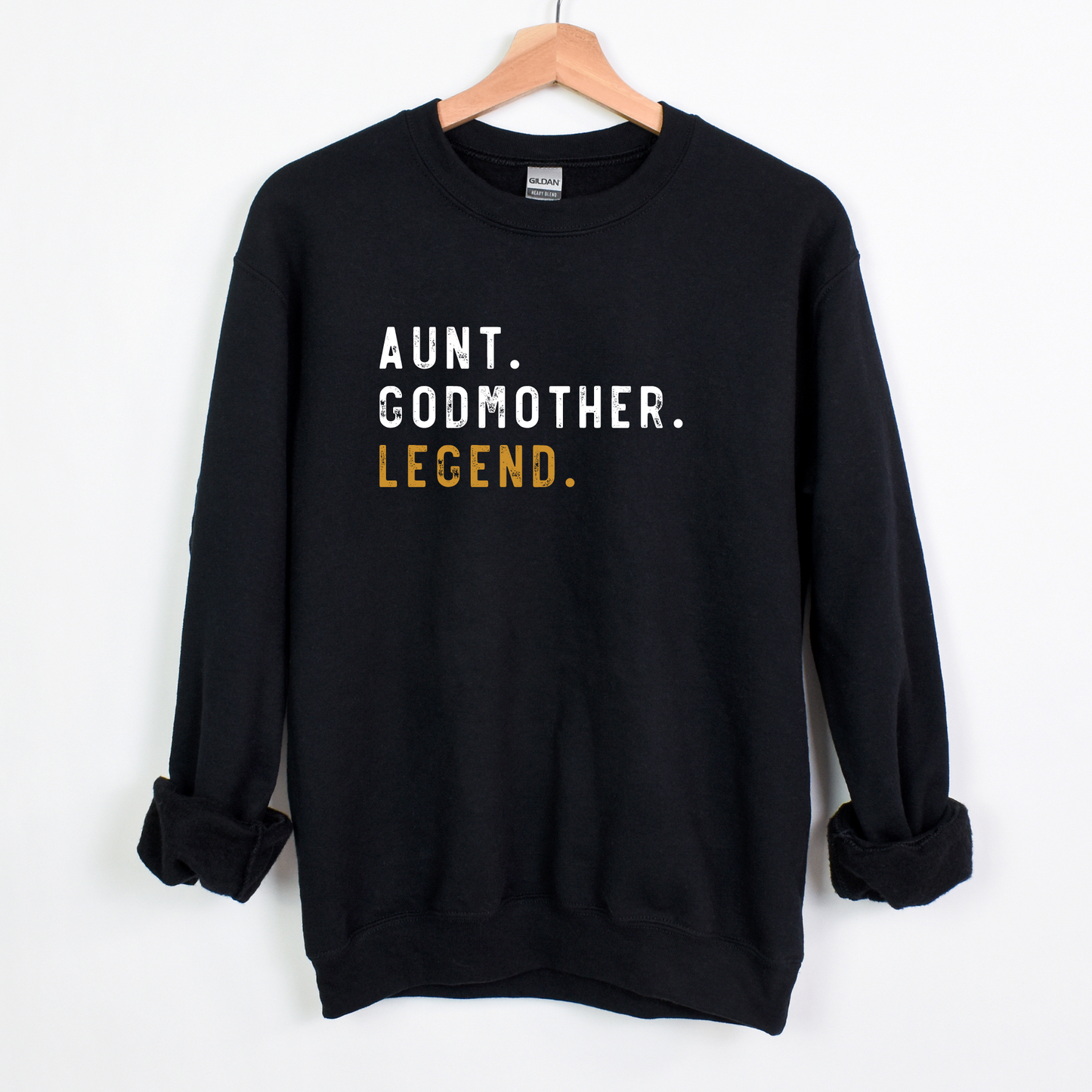 AUNT GODMOTHER LEGEND Sweatshirt