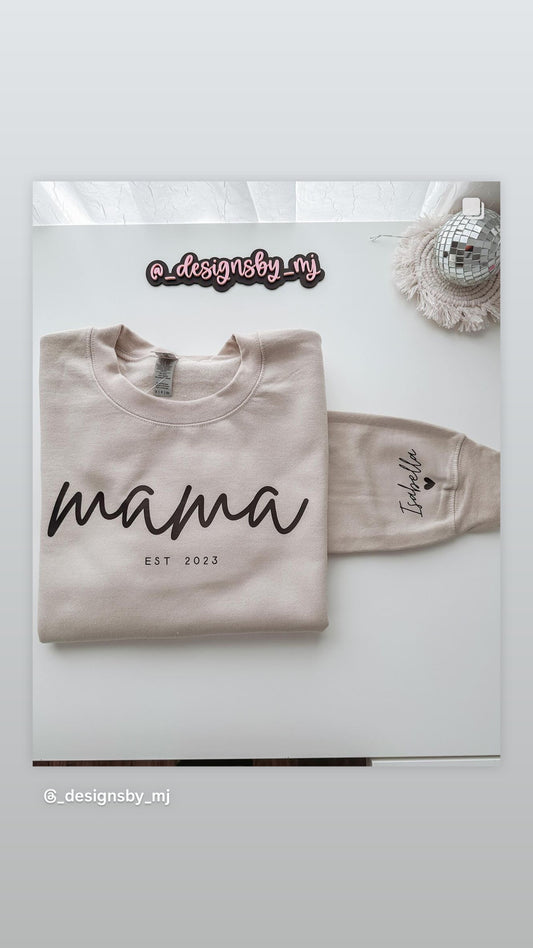 Personzalized Mama EST Sweatshirt with Children's name on Sleeve