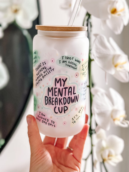 My Mental breakdown 16oz Tumbler