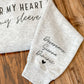 I wear my Heart on my Sleeve Sweatshirt