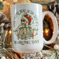 When your dead inside coffee mug, Christmas skeleton coffee mug, Christmas season coffee tea mug