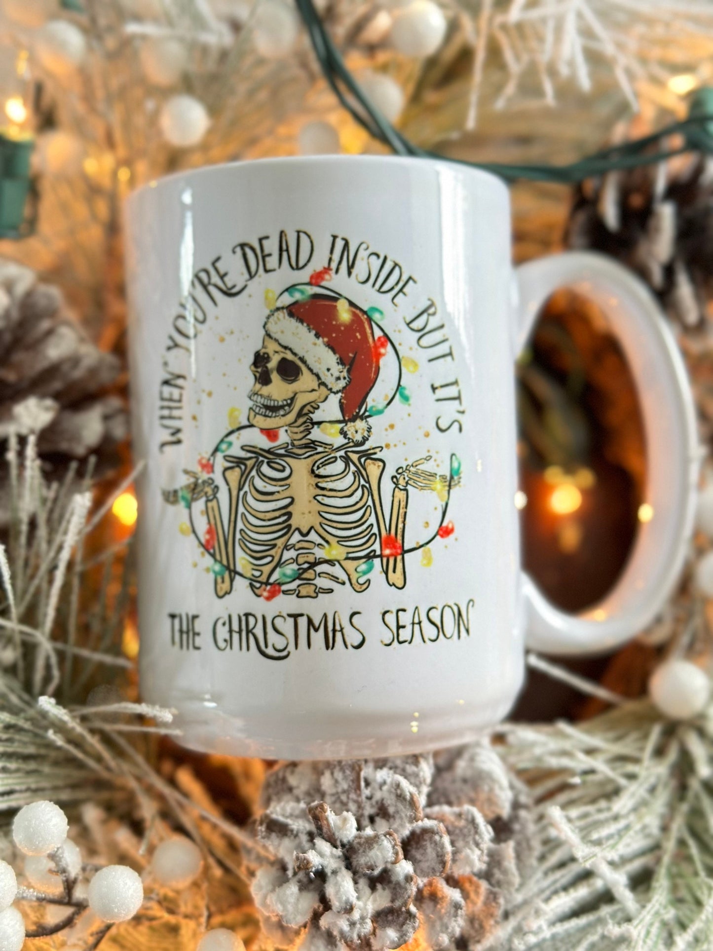 When your dead inside coffee mug, Christmas skeleton coffee mug, Christmas season coffee tea mug